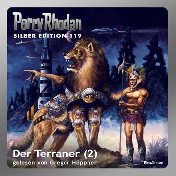 Der Terraner - Teil 2 (Perry Rhodan Silber Edition 119) audiobook, Kurt Mahr