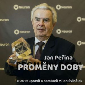 Proměny doby, Jan Peřina, Milan Švihálek