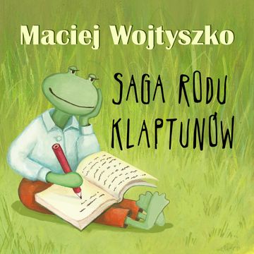 Saga rodu Klaptunów audiobook, Maciej Wojtyszko