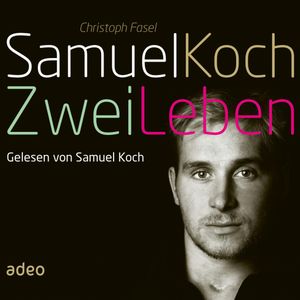 Samuel Koch - Zwei Leben, Samuel Koch