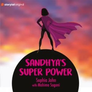 Sandhya's Super Power, Sophia John