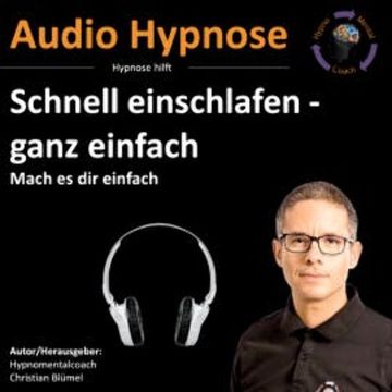 Schnell einschlafen - ganz einfach audiobook, Christian Blümel