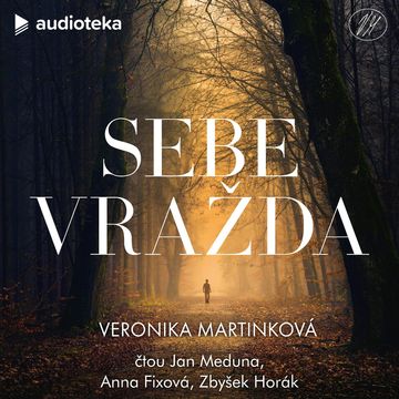 Sebevražda audiobook, Veronika Martinková