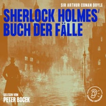 Sherlock Holmes' Buch der Fälle audiobook, Sir Arthur Conan Doyle