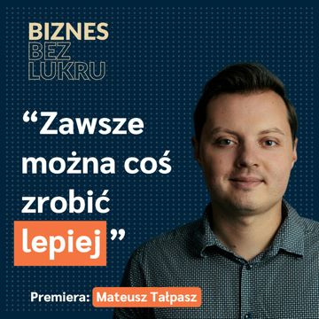 Skupiam się na tym, co jest najważniejsze i na co mam wpływ - Mateusz Tałpasz [odc. #77 BbL] audiobook, Tomasz Plata