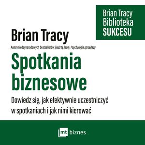 Spotkania biznesowe, Brian Tracy