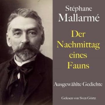 Stéphane Mallarmé: Der Nachmittag eines Fauns audiobook, Stéphane Mallarmé
