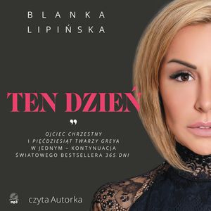 Ten dzień, Blanka Lipińska