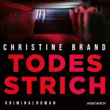 Todesstrich audiobook, Christine Brand