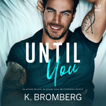 Until You audiobook, K. Bromberg