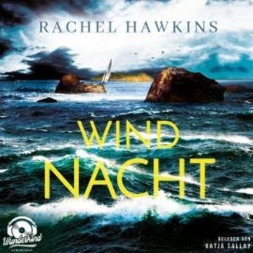 Windnacht (Ungekürzt) audiobook, Rachel Hawkins