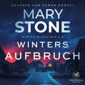 Winters Aufbruch - Thriller audiobook, Mary Stone