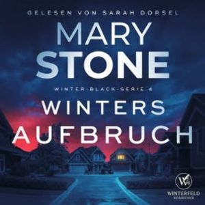 Winters Aufbruch - Thriller, Mary Stone