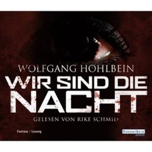 Wir sind die Nacht, Wolfgang Hohlbein