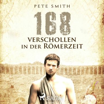 168 - Verschollen in der Römerzeit audiobook, Pete Smith