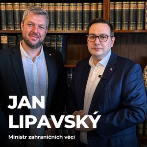 #212: Jan Lipavský – Proč Rusko nechce mír a co hrozí Česku po volbách?, Petr Ludwig