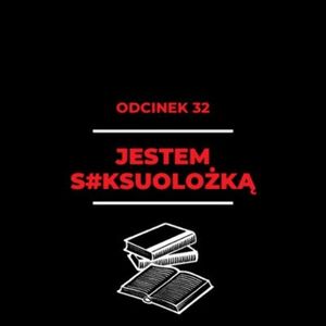 32 – O pracy seksuolożki – Magda Fritz, Zorya Blue
