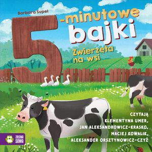 5-minutowe bajki. Zwierzęta na wsi, Barbara Supeł