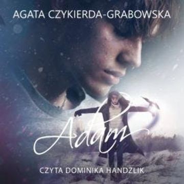 Adam audiobook, Agata Czykierda-Grabowska