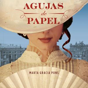 Agujas de papel, Marta Gracia Pons