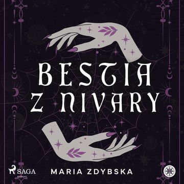 Bestia z Nivary audiobook, Maria Zdybska