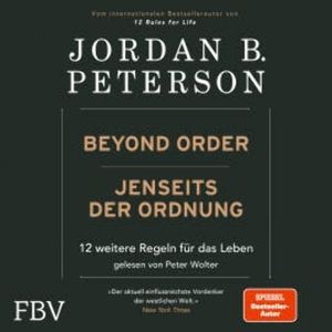 Beyond Order – Jenseits der Ordnung, Jordan B. Peterson