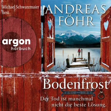 Bodenfrost - Der Tod ist manchmal nicht die beste Lösung. - Ein Wallner & Kreuthner Krimi, Band 12 (Autorisierte Lesefassung) audiobook, Andreas Föhr