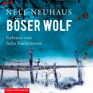 Böser Wolf (Ein Bodenstein-Kirchhoff-Krimi 6), Nele Neuhaus