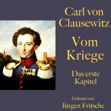 Carl von Clausewitz: Vom Kriege audiobook, Carl von Clausewitz