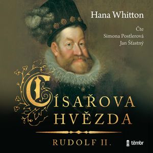 Císařova hvězda – Rudolf II., Hana Whitton