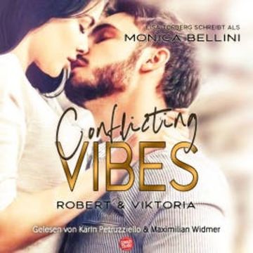 Conflicting Vibes: Robert & Viktoria audiobook, Monica Bellini