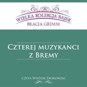 Czterej muzykanci z Bremy, Bracia Grimm