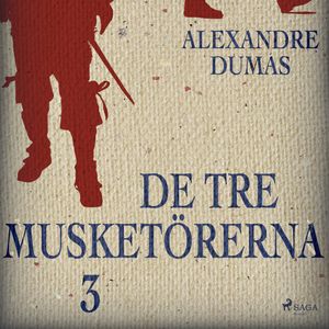 De tre musketörerna 3, Alexandre Dumas