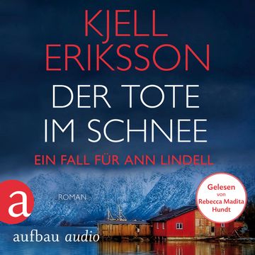 Der Tote im Schnee audiobook, Kjell Eriksson