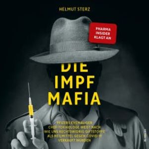 Die Impf-Mafia, Helmut Sterz