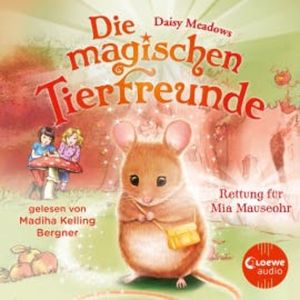 Die magischen Tierfreunde (Band 2) - Rettung für Mia Mauseohr, Daisy Meadows
