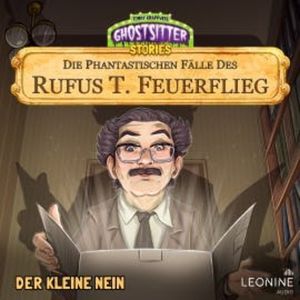 Die phantastischen Fälle des Rufus T. Feuerflieg 25 - Der kleine Nein, Tommy Krappweis