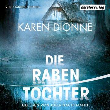 Die Rabentochter audiobook, Karen Dionne