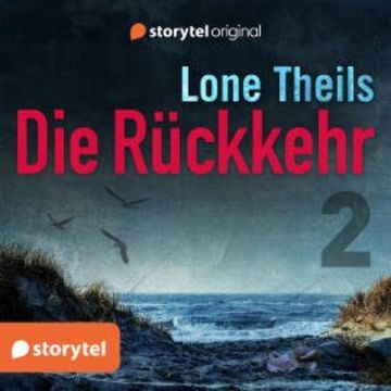 Die Rückkehr – Getäuscht audiobook, Lone Theils