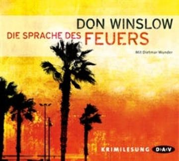 Die Sprache des Feuers audiobook, Don Winslow