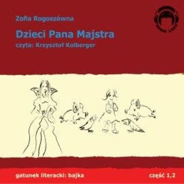 Dzieci pana Majstra audiobook, Zofia Rogoszówna