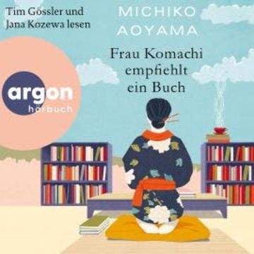 Frau Komachi empfiehlt ein Buch (Ungekürzte Lesung) audiobook, Michiko Aoyama