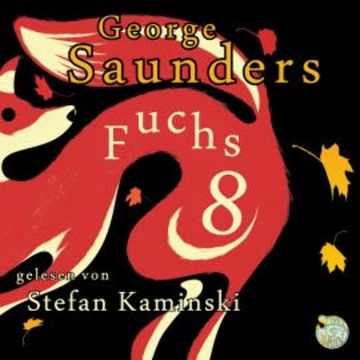 Fuchs 8 audiobook, George Saunders