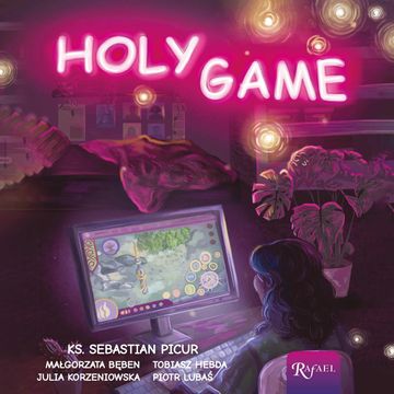 Holy game audiobook, Julia Korzeniowska, ks. Sebastian Picur, Małgorzata Bęben, Piotr Lubaś, Tobiasz Hebda