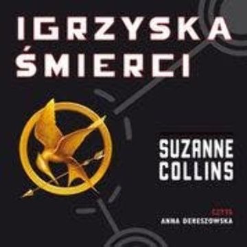 Igrzyska śmierci audiobook, Suzanne Collins