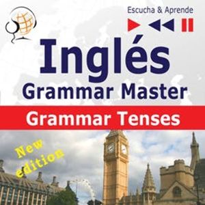 Inglés – Grammar Master: Grammar Tenses – New Edition, Dorota Guzik