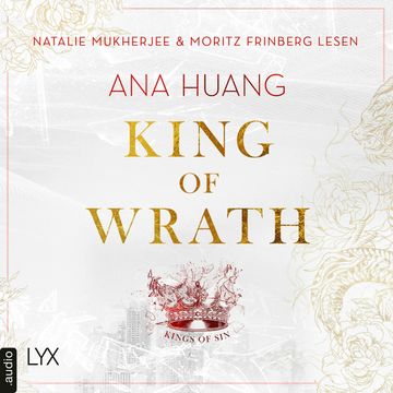 King of Wrath - Kings of Sin, Teil 1 (Ungekürzt) audiobook, Ana Huang
