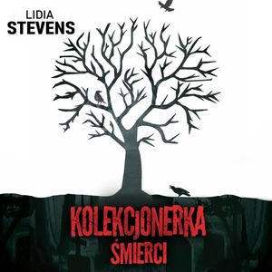 Kolekcjonerka śmierci, Lidia Stevens