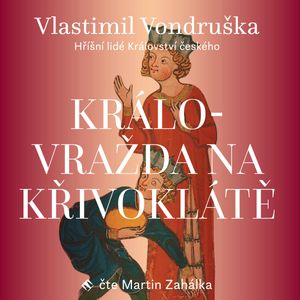Královražda na Křivoklátě, Vlastimil Vondruška