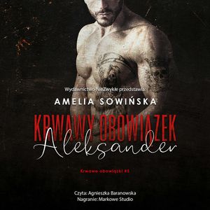 Krwawy obowiązek. Aleksander, Amelia Sowińska